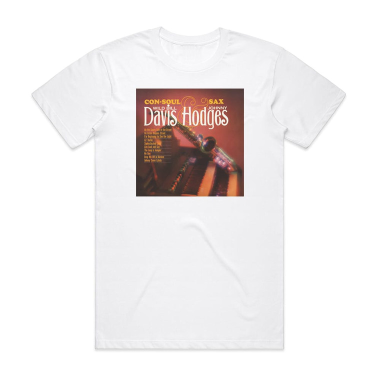 Wild Bill Davis Con Soul Sax Album Cover T-Shirt White