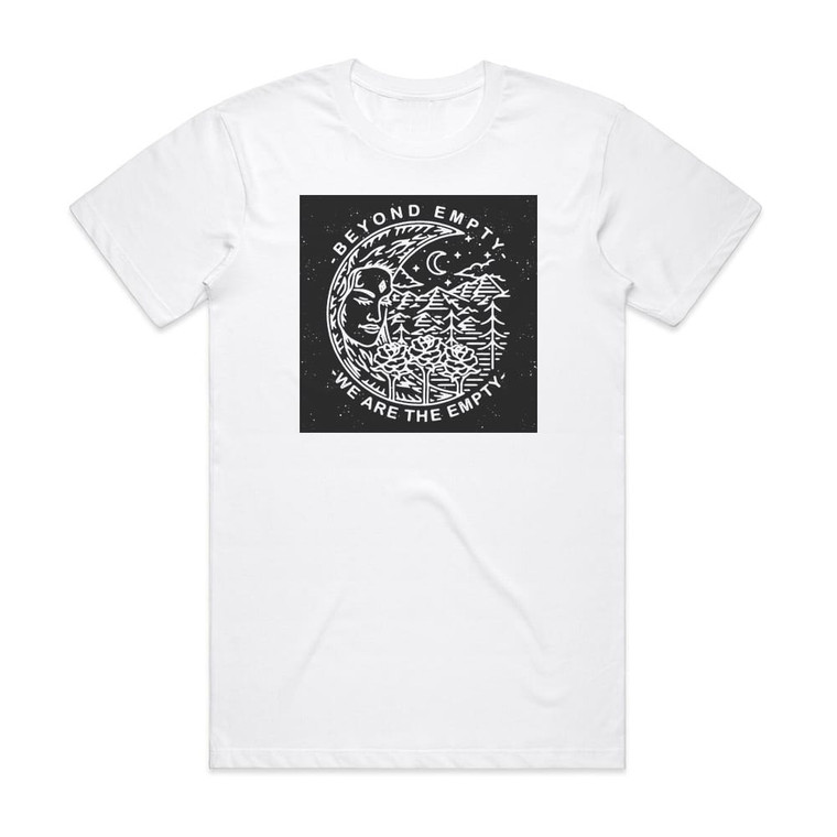 We Are the Empty Beyond Empty Album Cover T-Shirt White