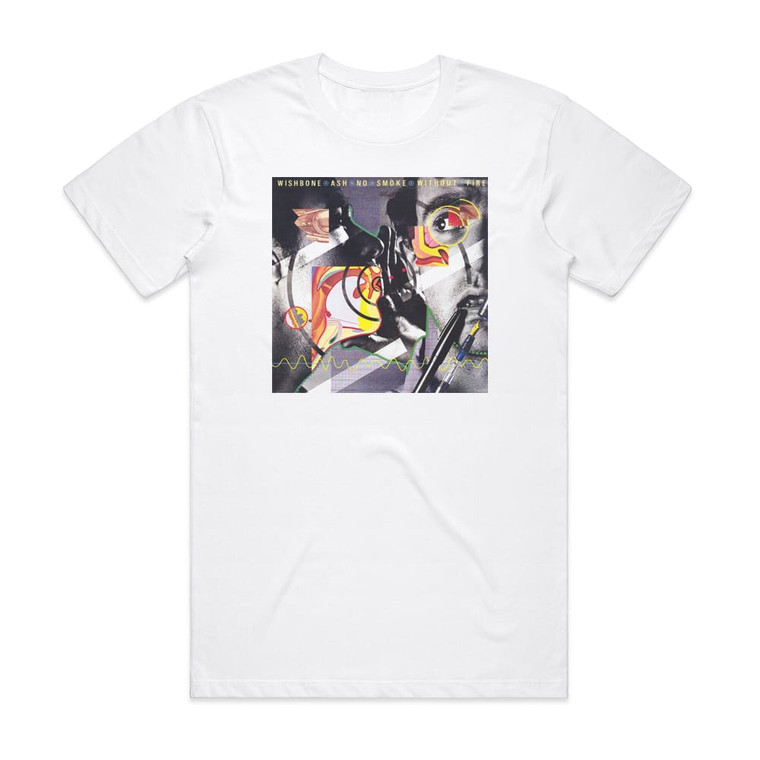 Wishbone Ash No Smoke Without Fire Album Cover T-Shirt White