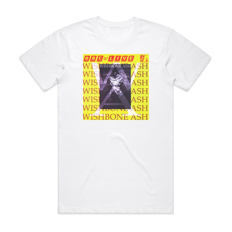 Wishbone Ash Bbc Radio One Live In Concert Album Cover T-Shirt White