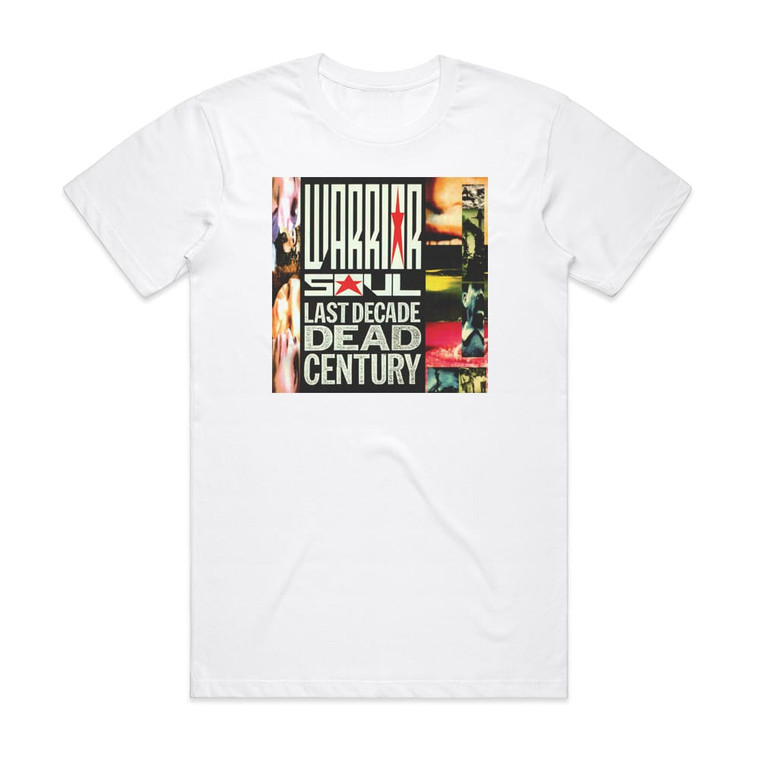 Warrior Soul Last Decade Dead Century 1 Album Cover T-Shirt White