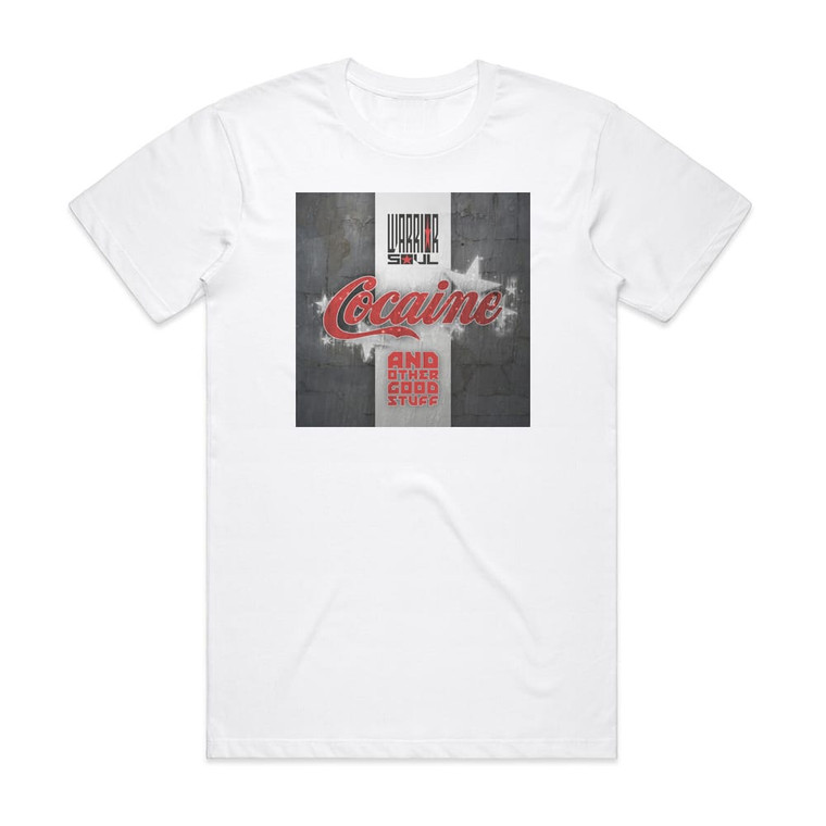 Warrior Soul Cocaine And Other Good Stuff Album Cover T-Shirt White