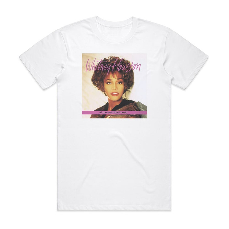 Whitney Houston All The Man That I Need Album Cover T-Shirt White