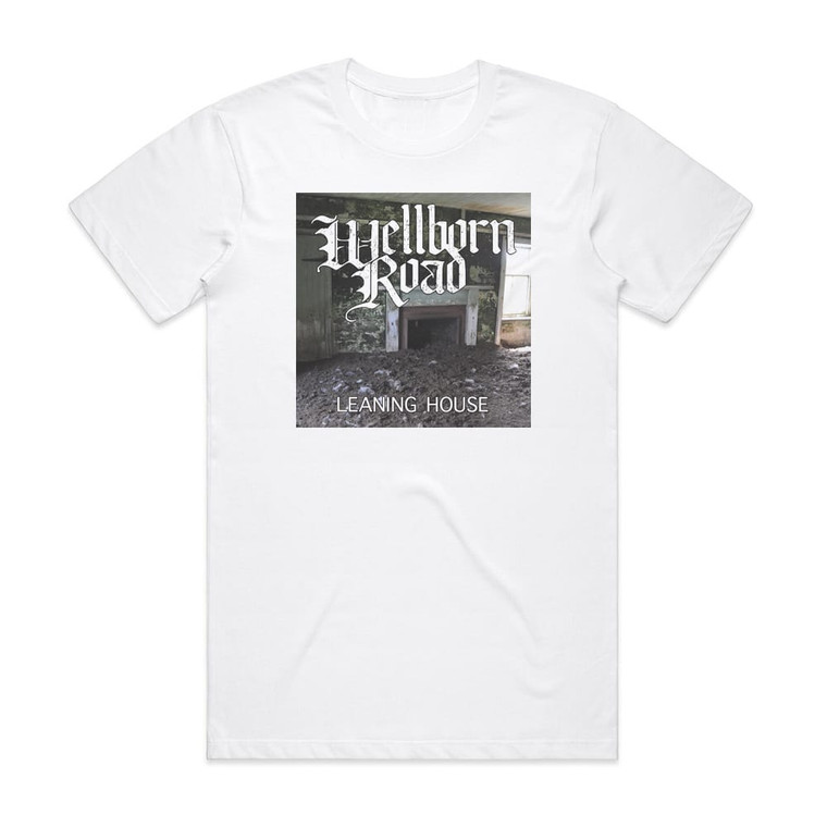 Wellborn Road Leaning House Album Cover T-Shirt White