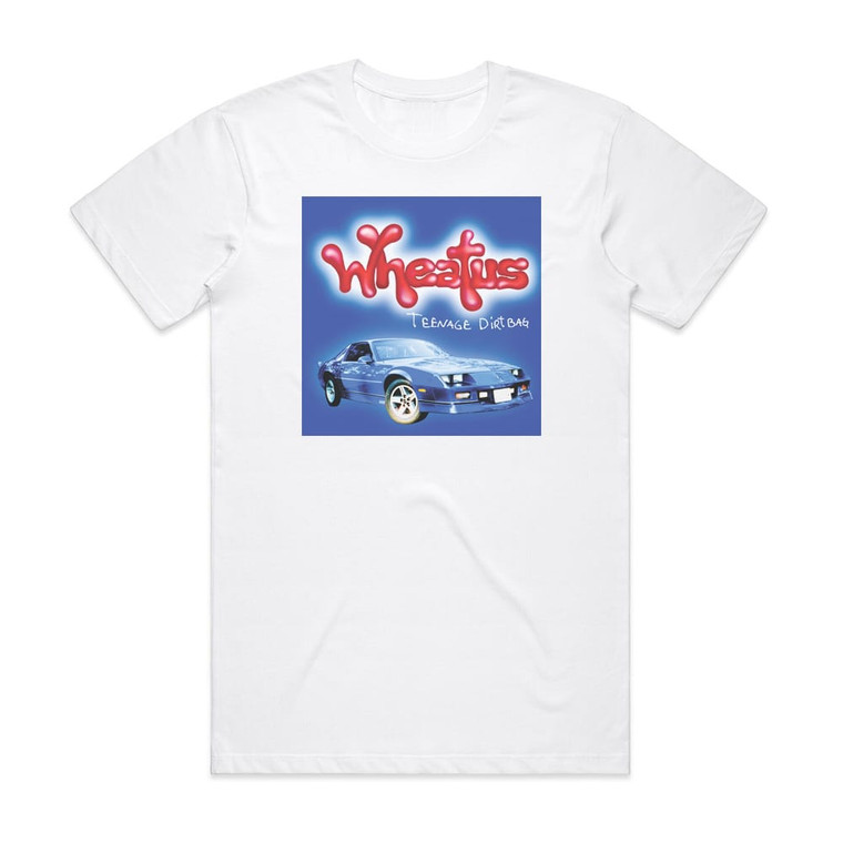 Wheatus Teenage Dirtbag Album Cover T-Shirt White