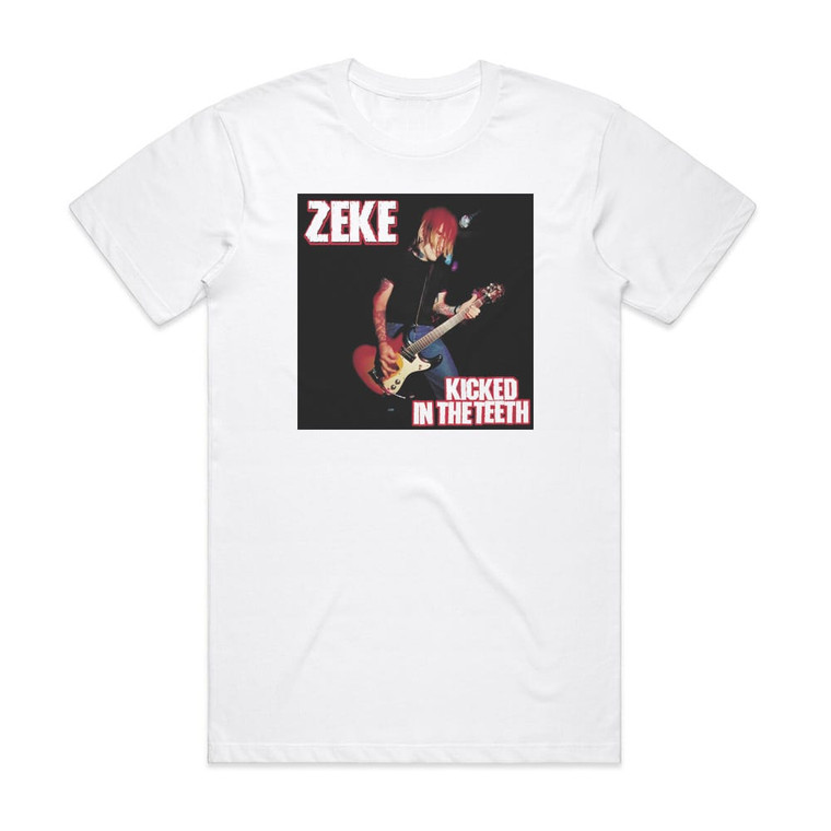 Zeke Kicked In The Teeth Album Cover T-Shirt White
