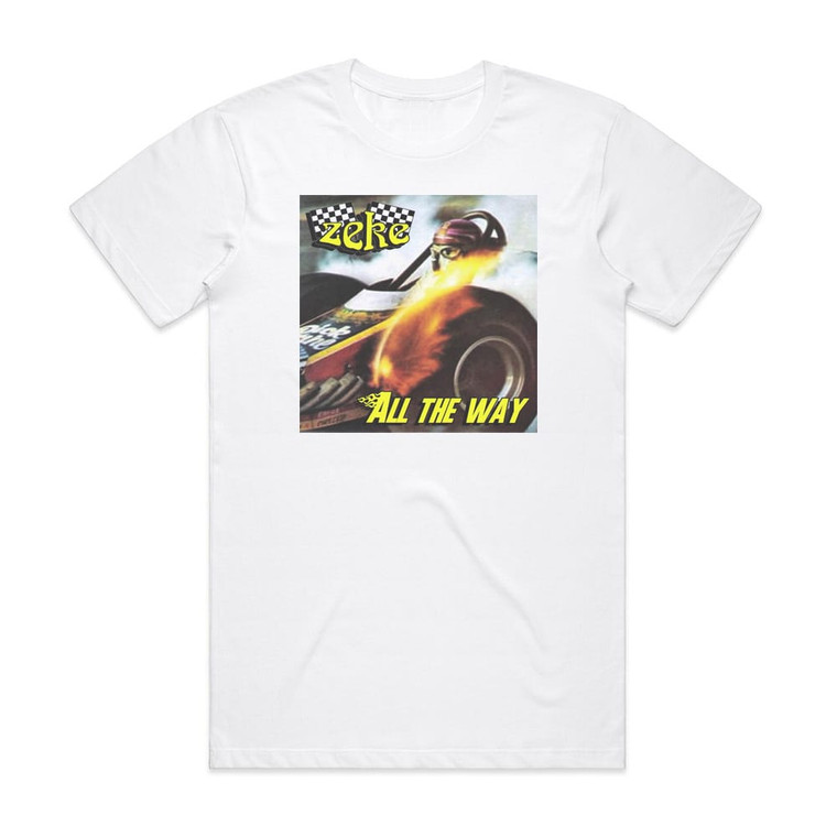 Zeke All The Way Album Cover T-Shirt White