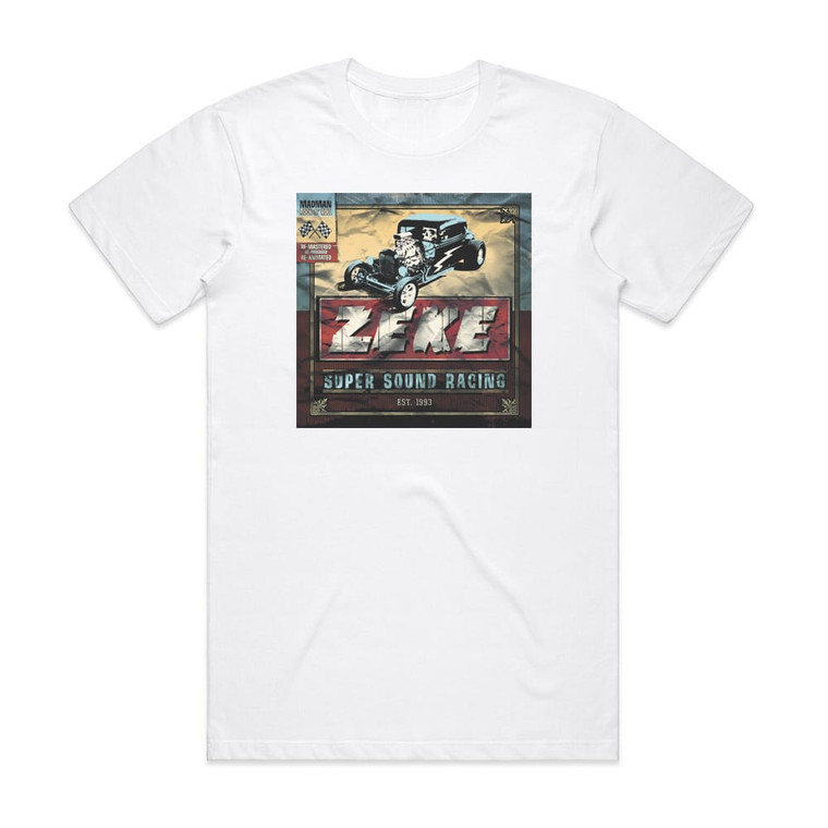 Zeke Super Sound Racing Album Cover T-Shirt White