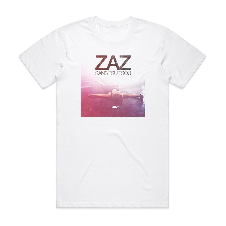 ZAZ Sans Tsu Tsou Album Cover T-Shirt White