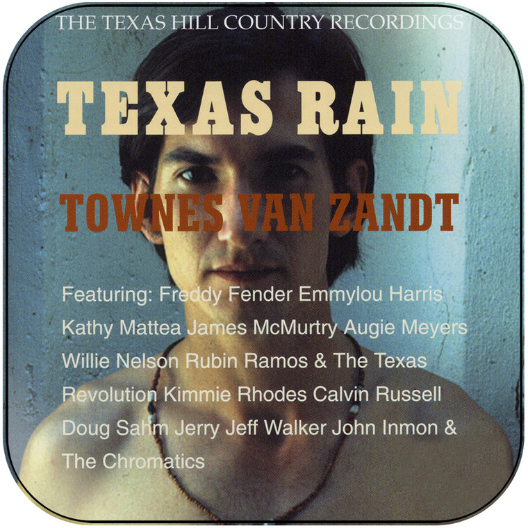Townes Van Zandt Texas Rain The Texas Hill Country Recordings Album Cover Sticker