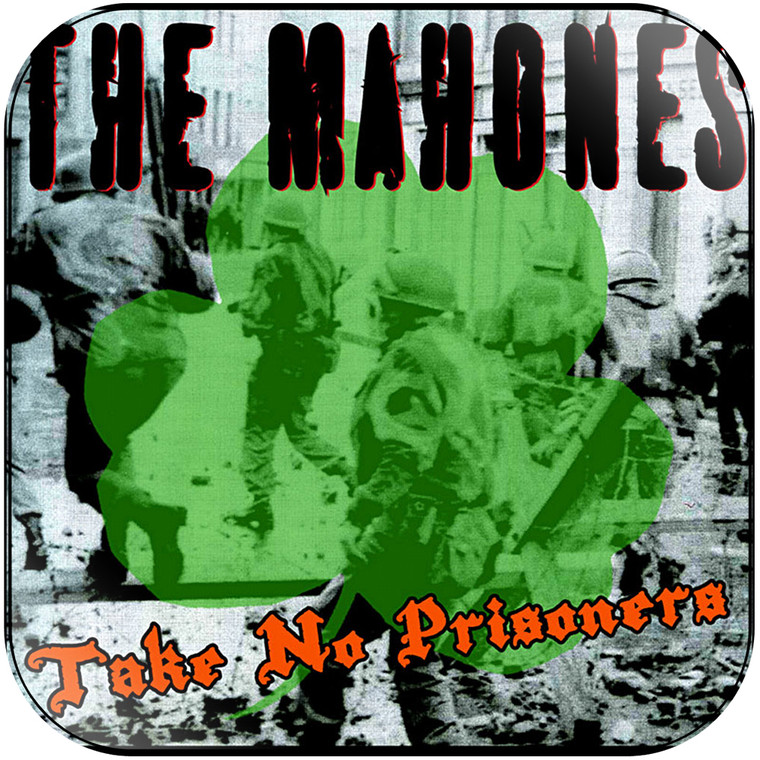 The Mahones Take No Prisoners Album Cover Sticker