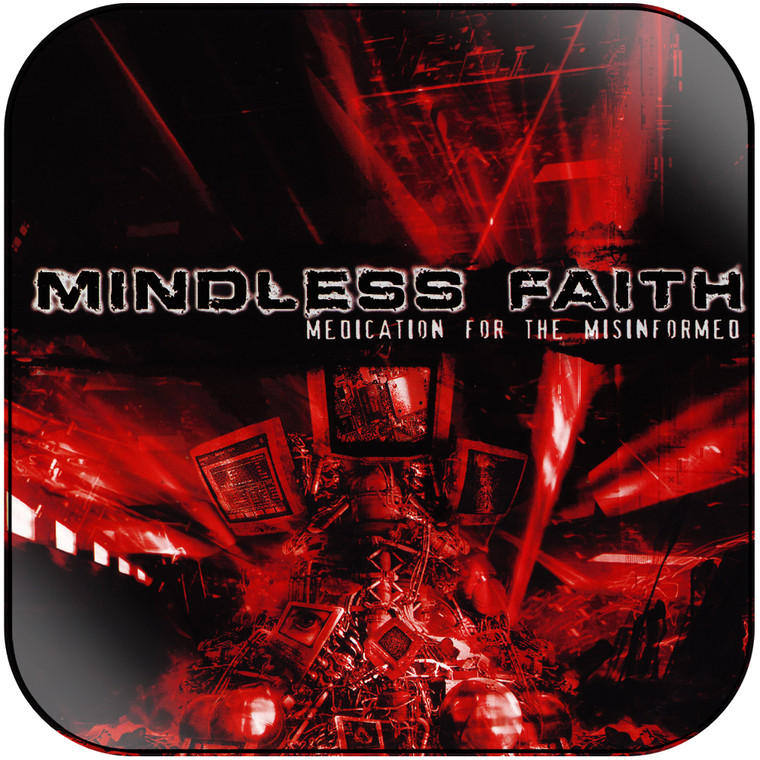 Mindless Faith Medication For The Misinformed Album Cover Sticker