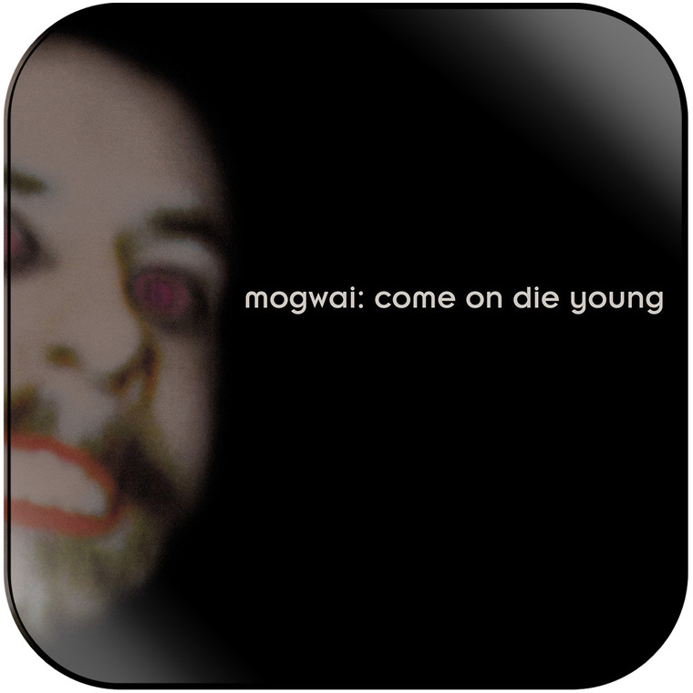 Mogwai Come On Die Young-1 Album Cover Sticker