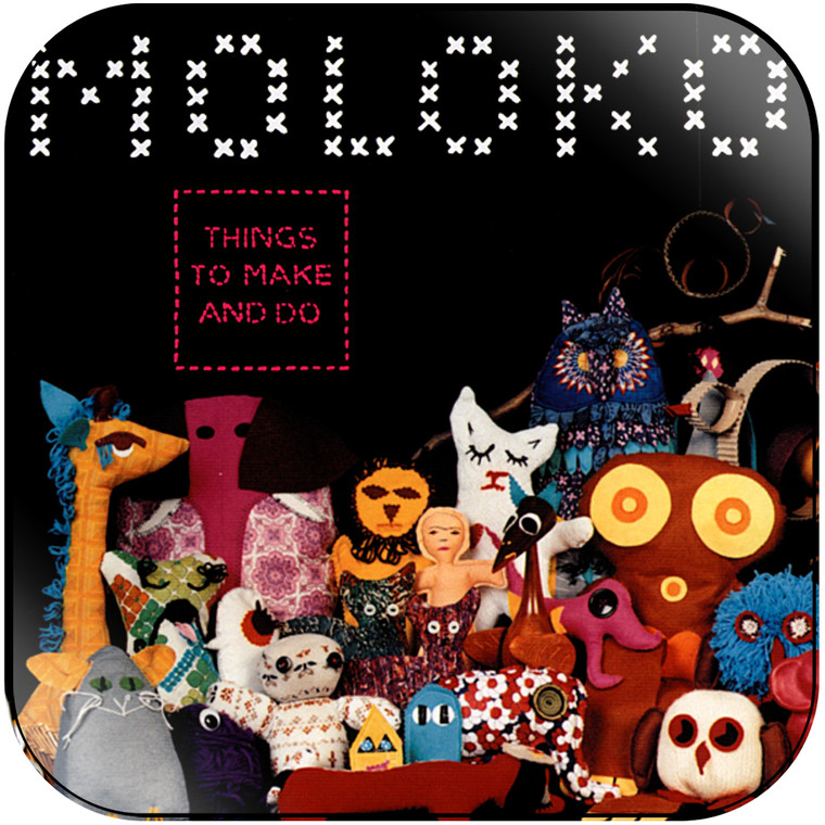 Moloko Things To Make And Do Album Cover Sticker