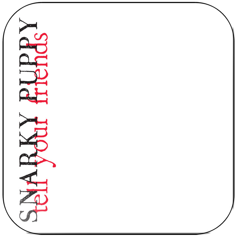 Snarky Puppy Tell Your Friends Album Cover Sticker
