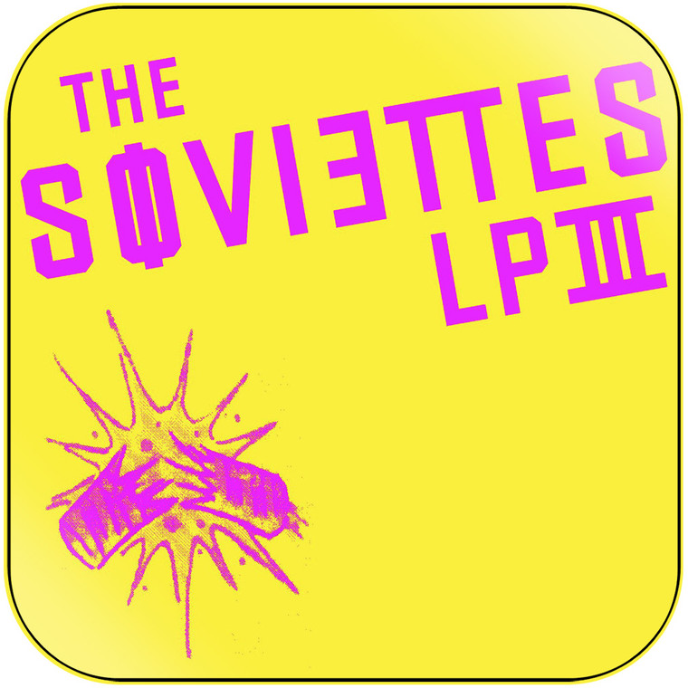 The Soviettes Lp Iii Album Cover Sticker