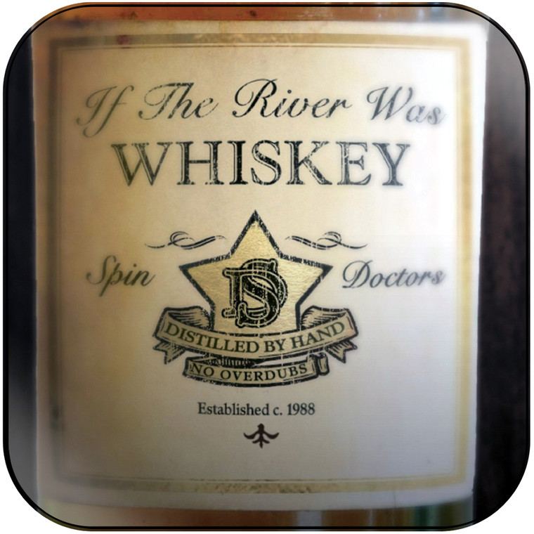 Spin Doctors If The River Was Whiskey Album Cover Sticker