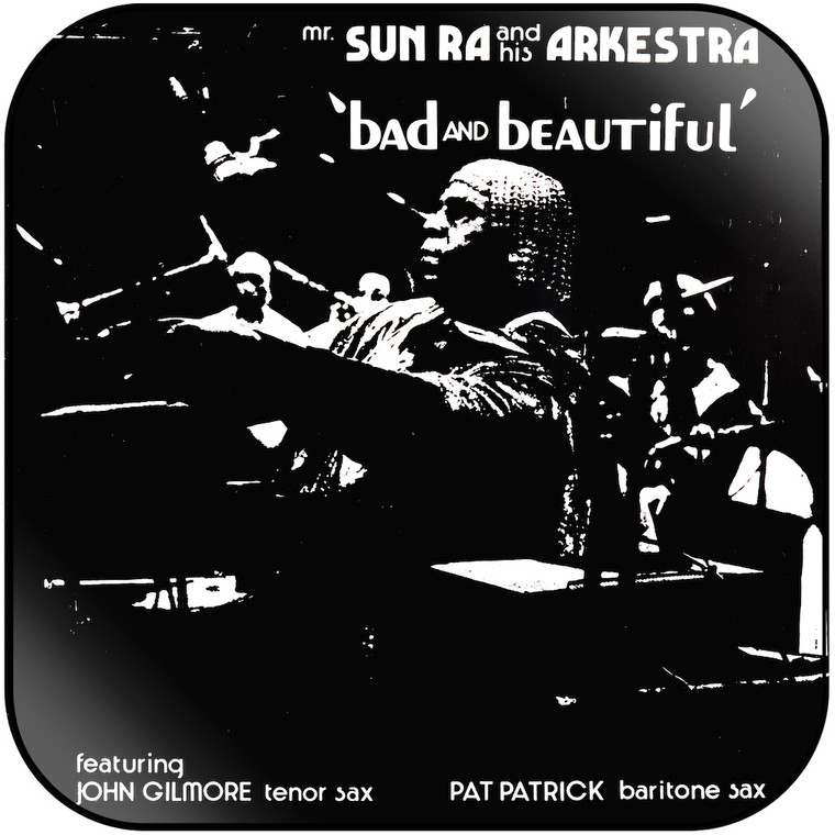 Sun Ra Arkestra Bad And Beautiful Album Cover Sticker