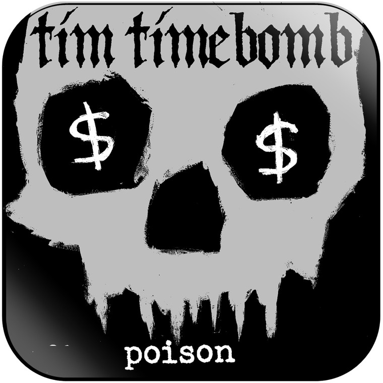 Tim Timebomb Poison Album Cover Sticker