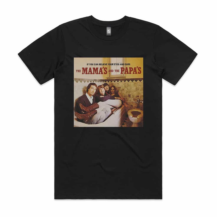 The Mamas And The Papas If You Can Believe Your Eyes And Your Ears Album Cover T-Shirt Black