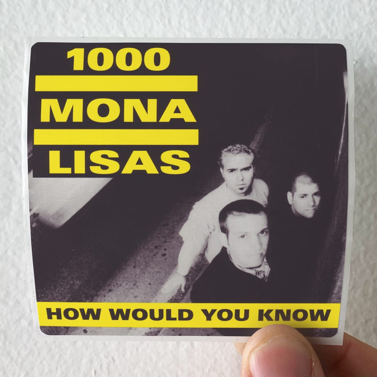 1000 Mona Lisas How Would You Know Album Cover Sticker