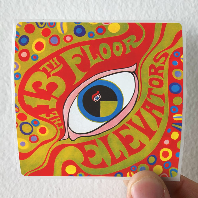 13th Floor Elevators The Psychedelic Sounds Of The 13Th Floor Elevators 3 Album Cover Sticker