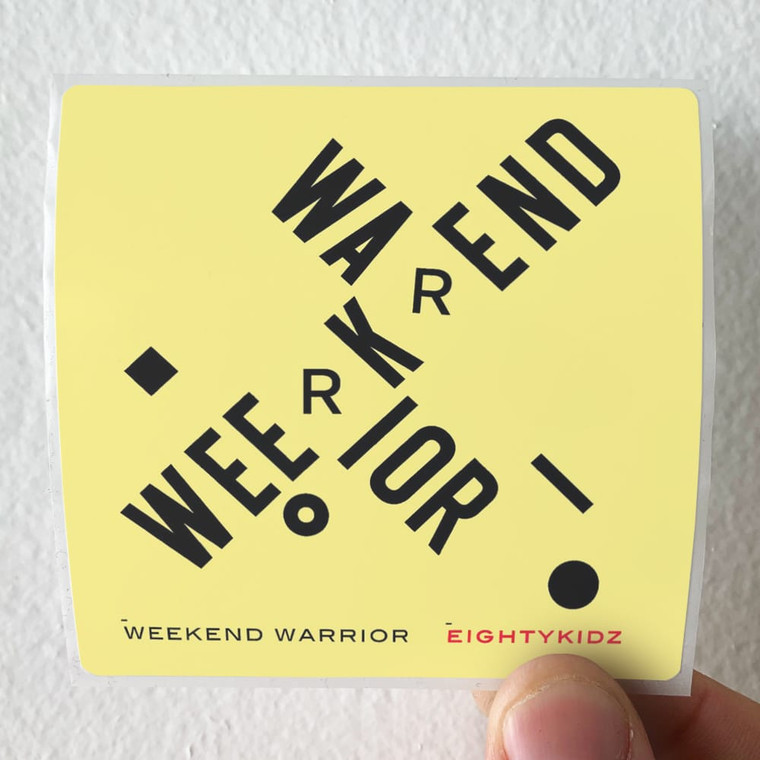 80kidz Weekend Warrior Album Cover Sticker