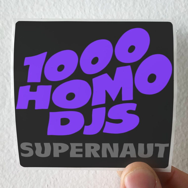 1000 Homo DJs Supernaut 2 Album Cover Sticker