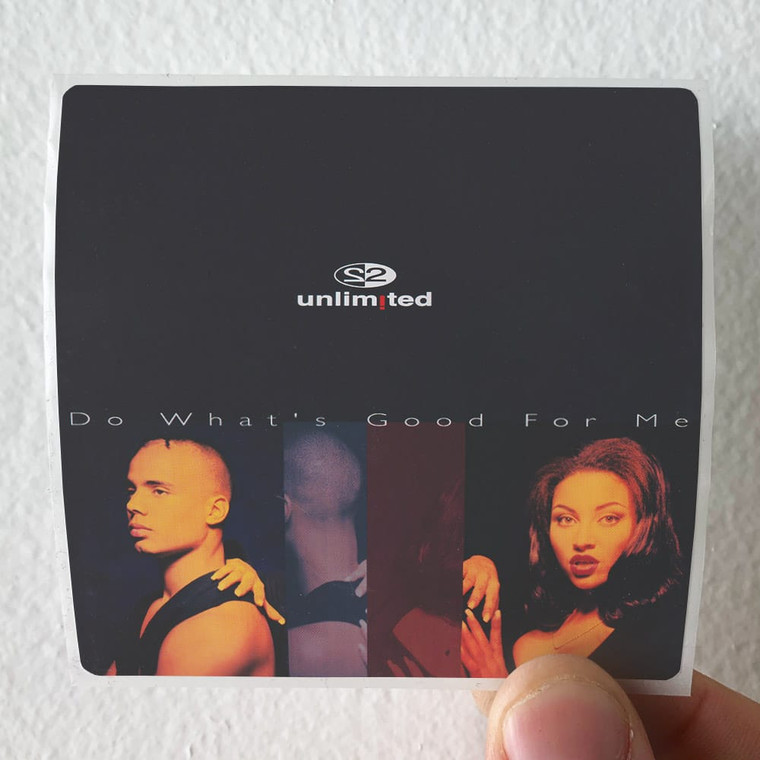 2 Unlimited Do Whats Good For Me Album Cover Sticker