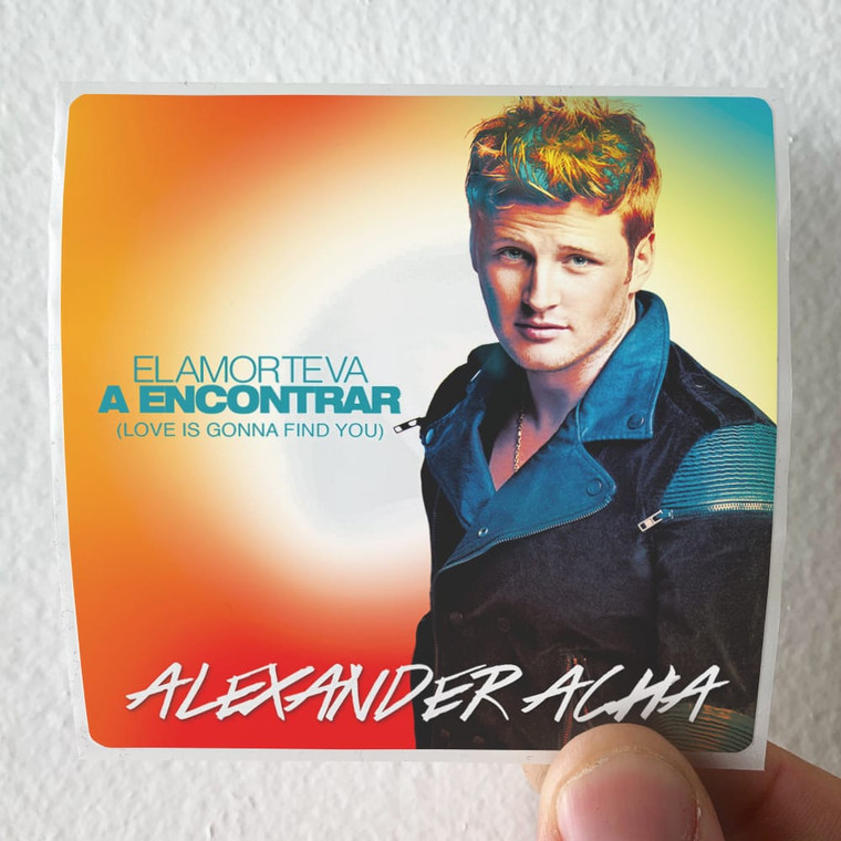 Acha-Alexande-El-Amor-Te-Va-A-Encontrar-Love-Is-Gonna-Find-You-Album-Cover-Sticker