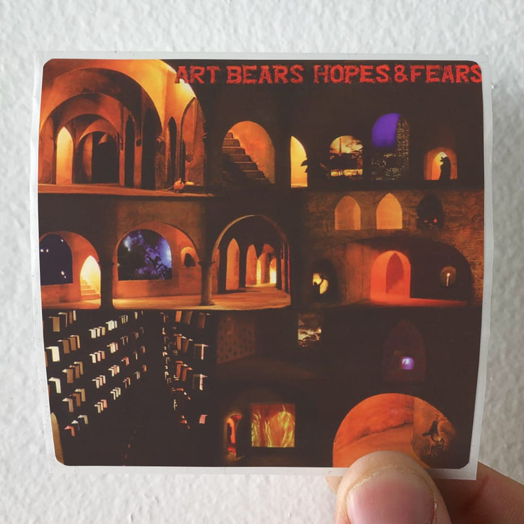 Art-Bears-Hopes-And-Fears-Album-Cover-Sticker Art-Bears-Hopes-And-Fears-Album-Cover-Sticker