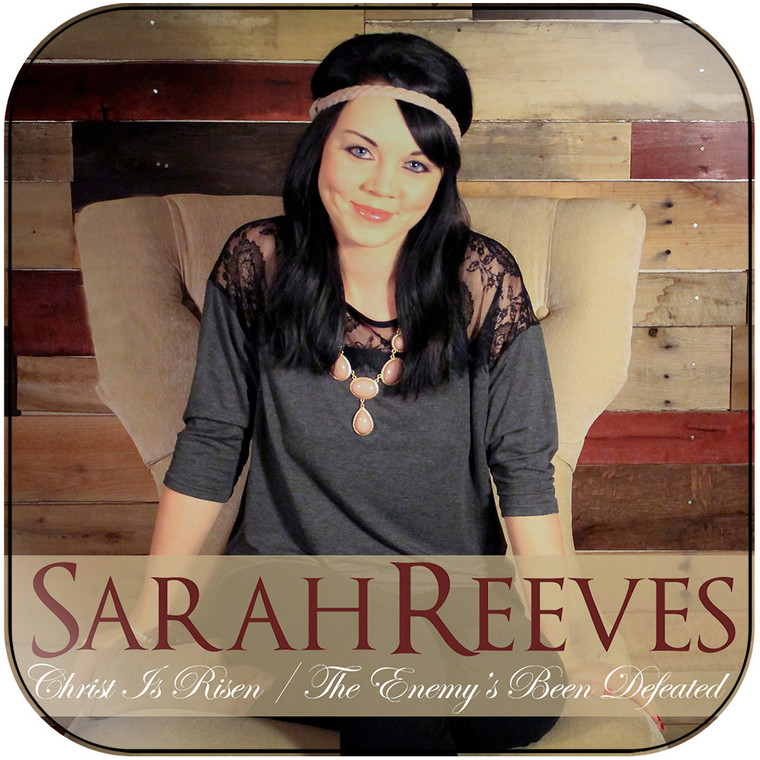 Sarah Reeves christ is risen the enemys been defeated Album Cover Sticker Album Cover Sticker Sarah Reeves christ is risen the enemys been defeated Album Cover Sticker Album Cover Sticker