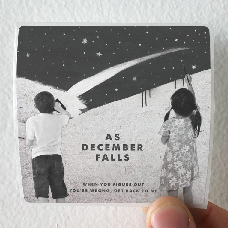 As-December-Falls-When-You-Figure-Out-Youre-Wrong-Get-Back-To-Me-Album-Cover-Sticker