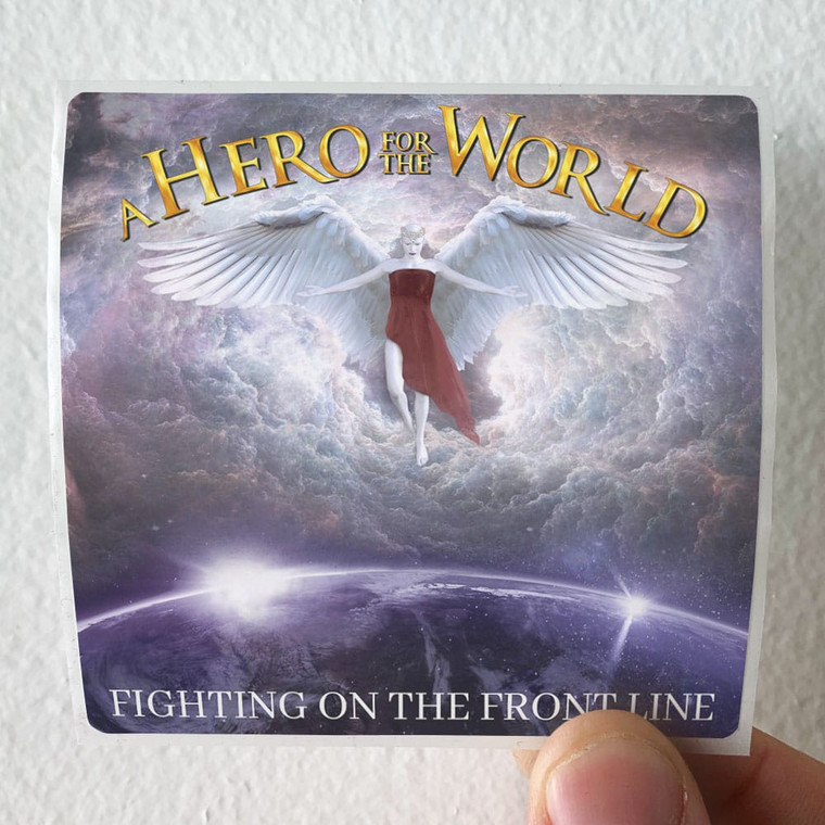 A-Hero-for-the-World-Fighting-On-The-Front-Line-Album-Cover-Sticker