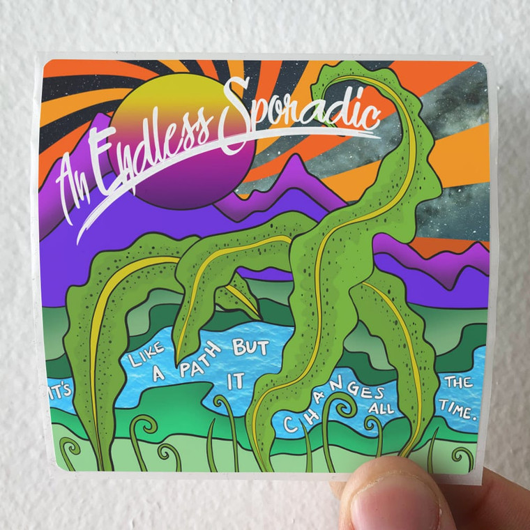 An-Endless-Sporadic-Its-Like-A-Path-But-It-Changes-All-The-Time-Album-Cover-Sticker
