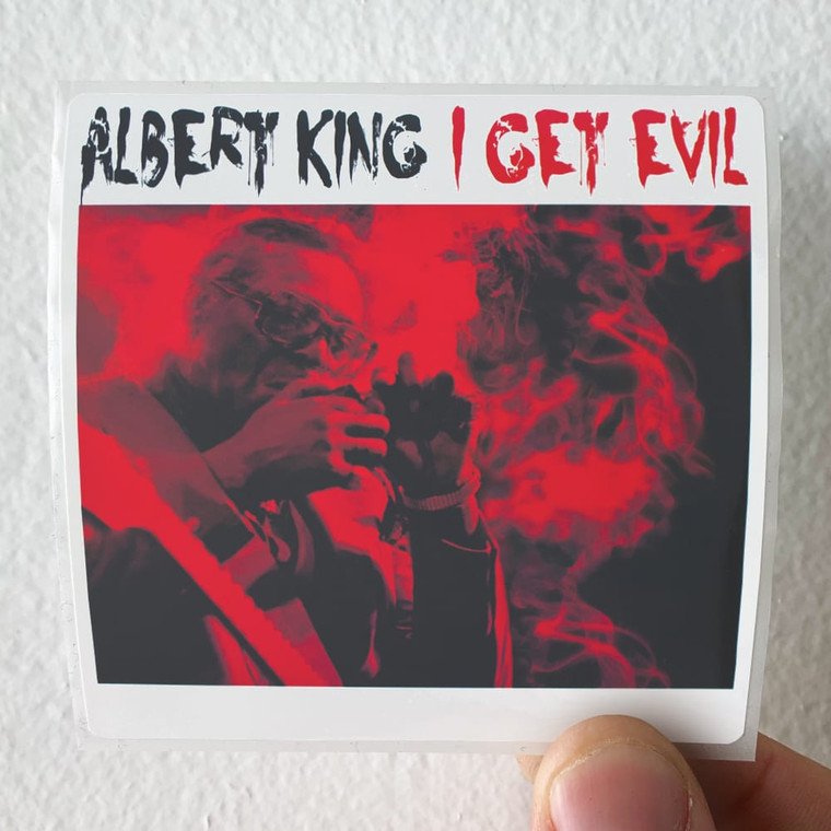 Albert-King-I-Get-Evil-Album-Cover-Sticker