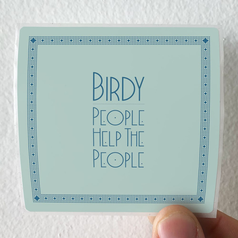 Birdy-People-Help-The-People-1-Album-Cover-Sticker