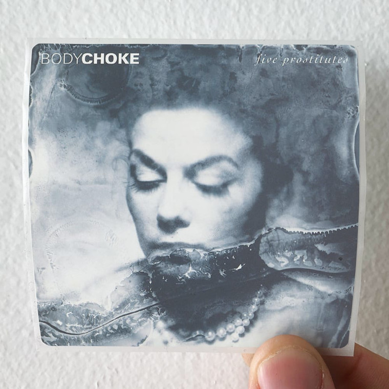 Bodychoke-Five-Prostitutes-Album-Cover-Sticker-