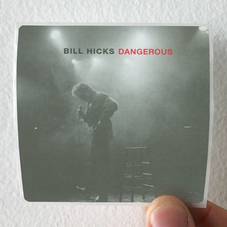 Bill-Hicks-Dangerous-Album-Cover-Sticker