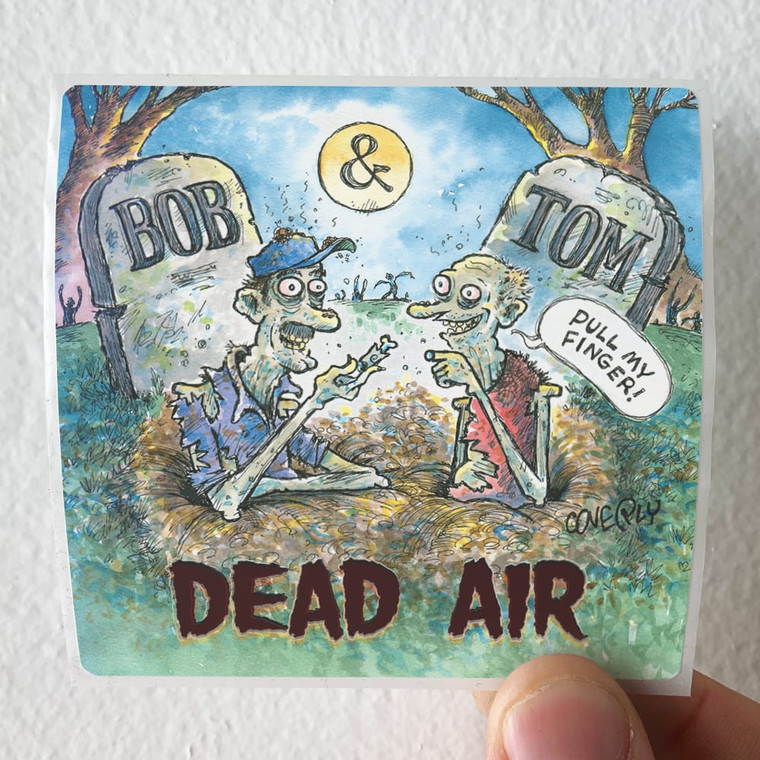 Bob-and-Tom-Dead-Air-Album-Cover-Sticker