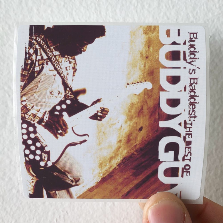 Buddy-Guy-Buddys-Baddest-The-Best-Of-Buddy-Guy-Album-Cover-Sticker