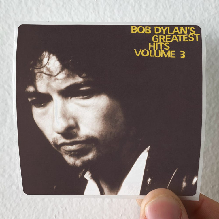 Bob-Dylan-Bob-Dylans-Greatest-Hits-Volume-Iii-Album-Cover-Sticker