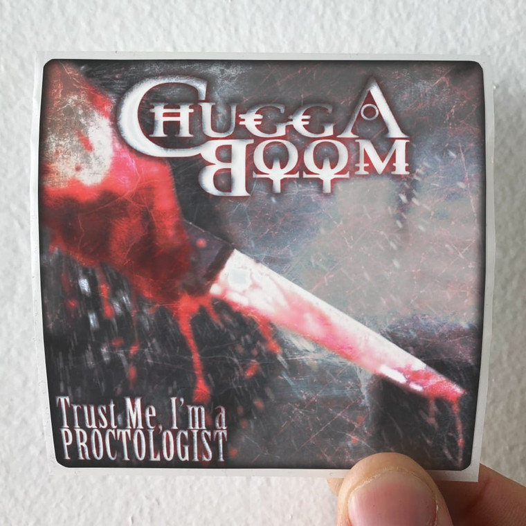 ChuggaBoom-Trust-Me-Im-A-Proctologist-Album-Cover-Sticker