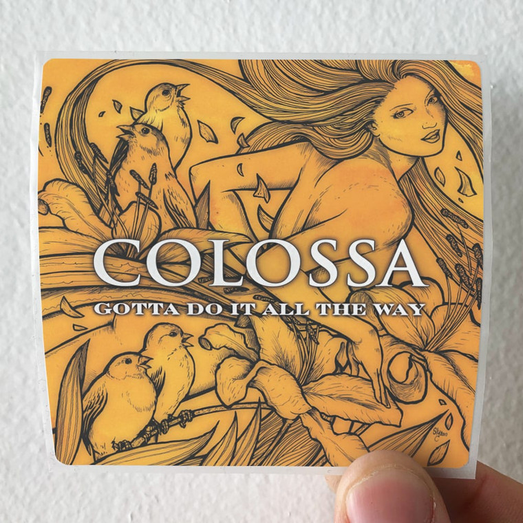 Colossa-Gotta-Do-It-All-The-Way-Album-Cover-Sticker