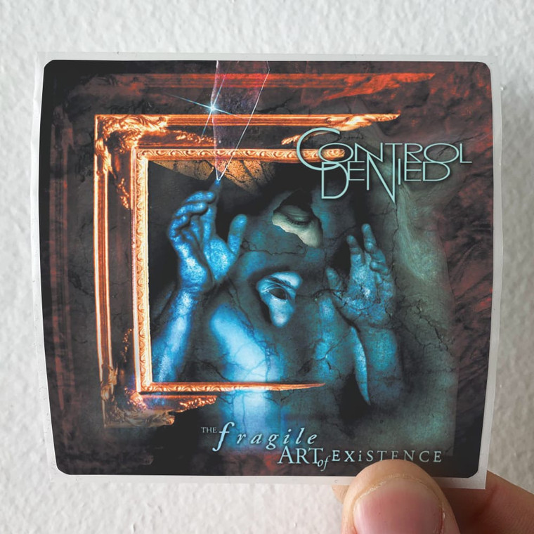 Control-Denied-The-Fragile-Art-Of-Existence-Album-Cover-Sticker