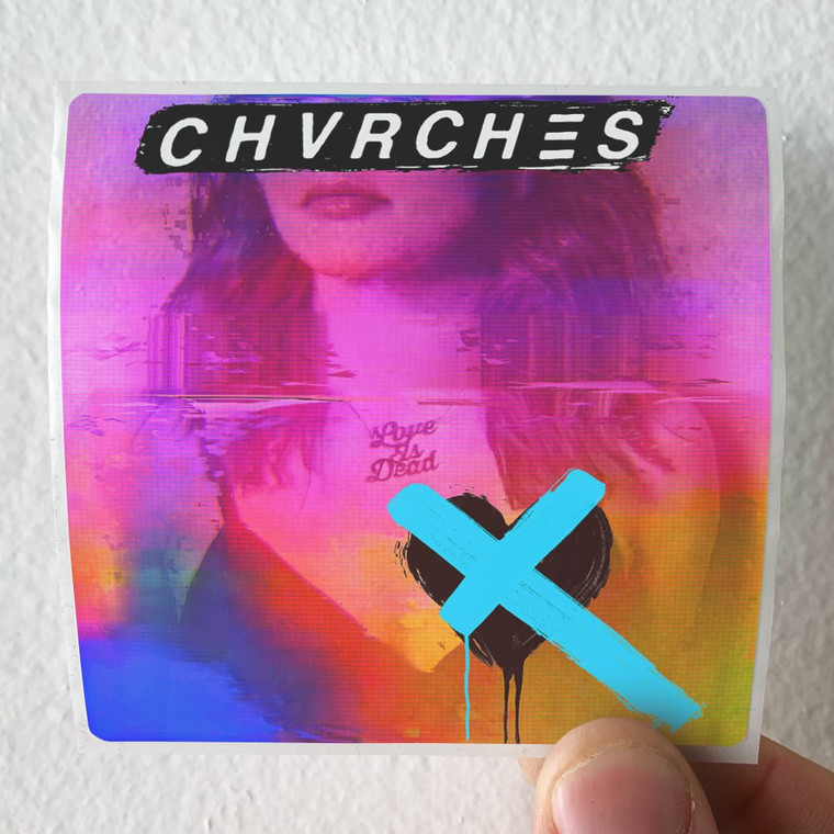 CHVRCHES-Love-Is-Dead-Album-Cover-Sticker CHVRCHES-Love-Is-Dead-Album-Cover-Sticker