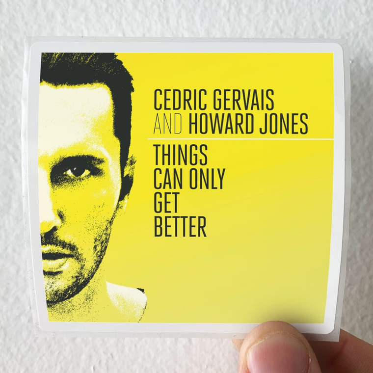 Cedric-Gervais-Things-Can-Only-Get-Better-Album-Cover-Sticker
