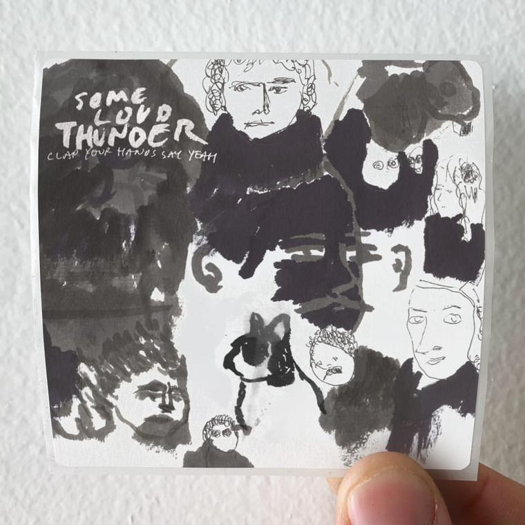 Clap-Your-Hands-Say-Yeah-Some-Loud-Thunder-Album-Cover-Sticker