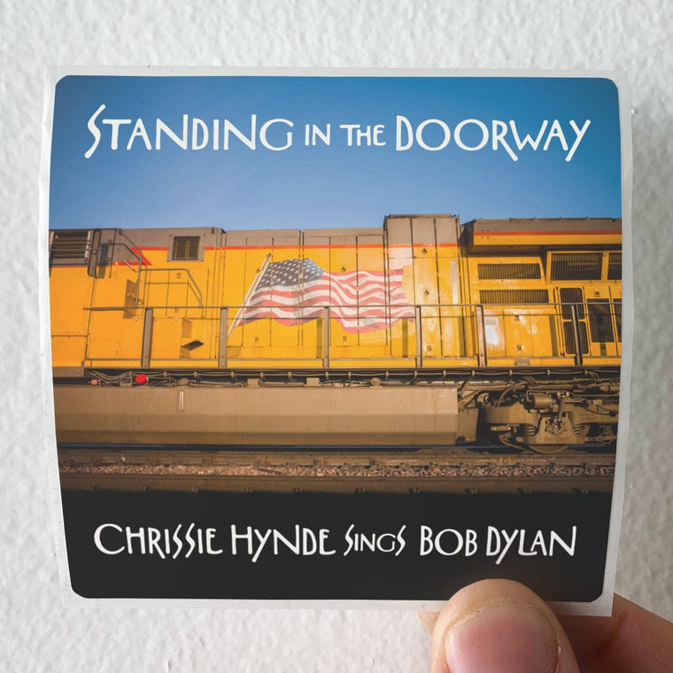 Chrissie-Hynde-Standing-In-The-Doorway-Chrissie-Hynde-Sings-Bob-Dylan-Album-Cover-Sticker