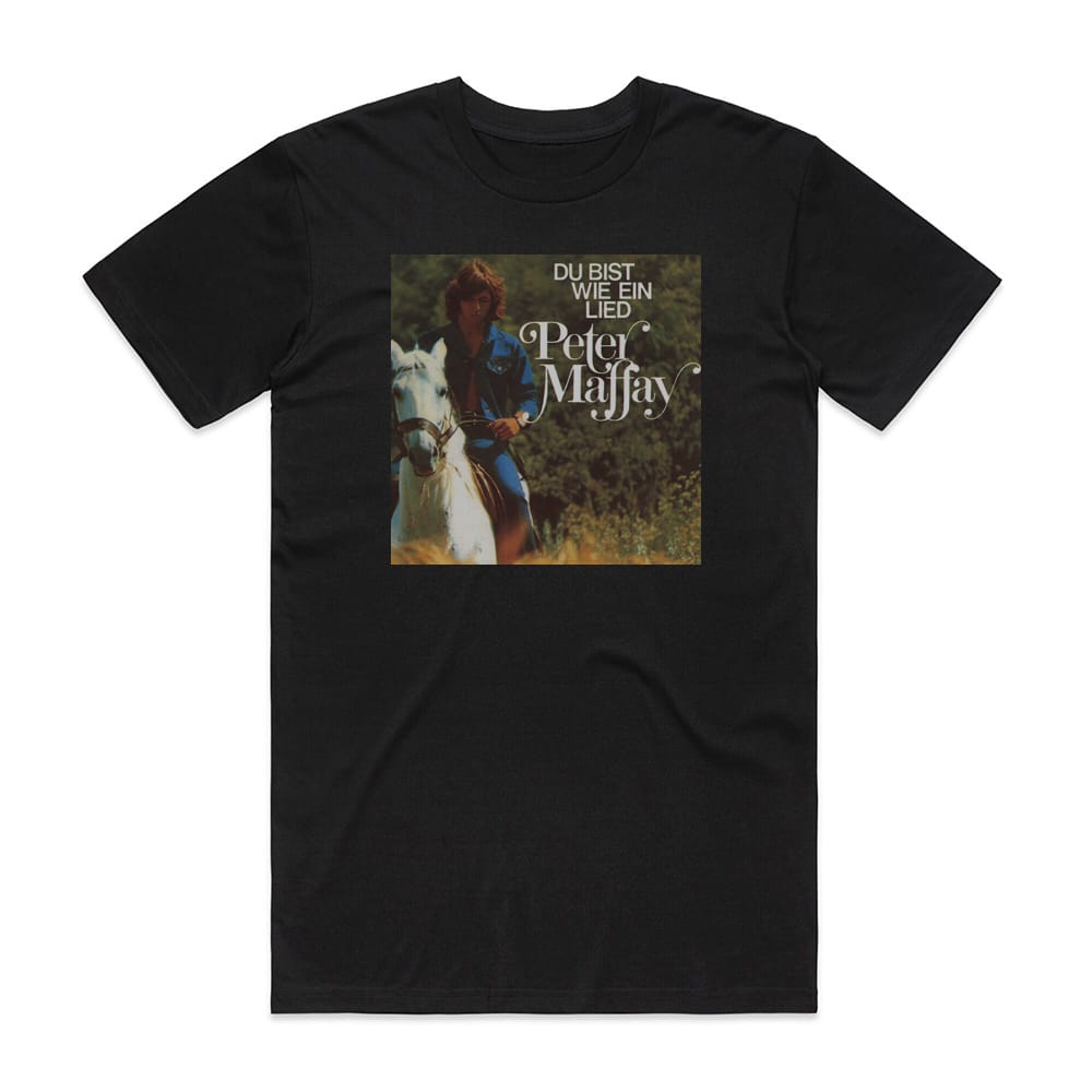 Peter Maffay Du Bist Wie Ein Lied Album Cover T-Shirt Black